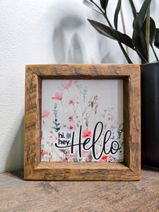 4x4 Sublimated Hi, hey, hello pink floral sign