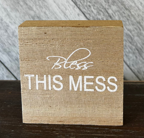 Bless This Mess Mini Block Sign